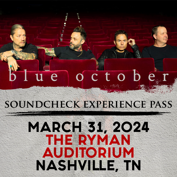 Blue October - Soundcheck Experience - 03/31 - The Ryman Auditorium - Nashville, TN (5:00pm)