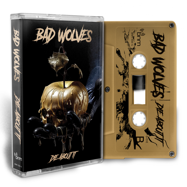 Bad Wolves - Die About It Cassette