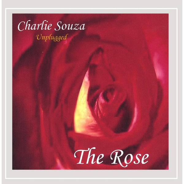 Charlie Souza - The Rose - Unplugged CD