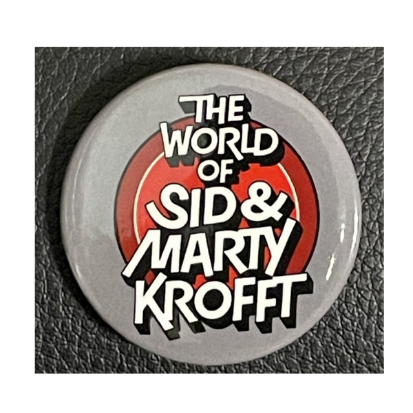 Sid & Marty Krofft - The World of Krofft Theme Park Button