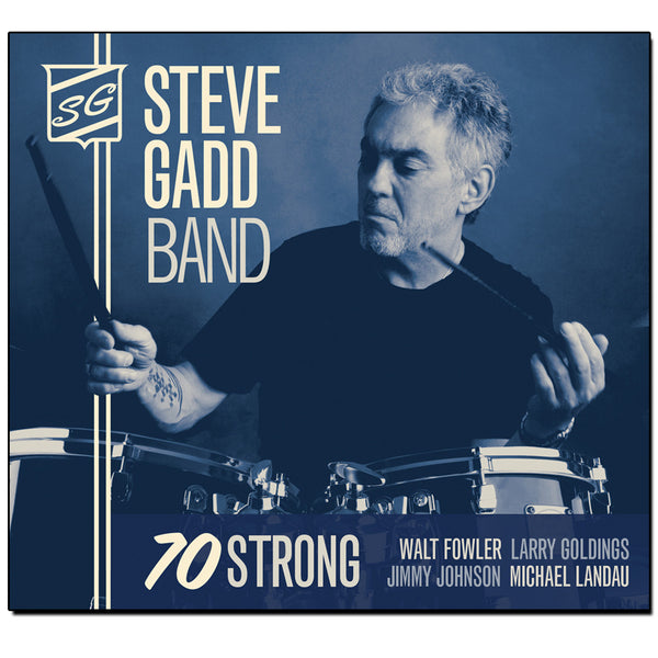 Steve Gadd Band- 70 Strong CD (2015)