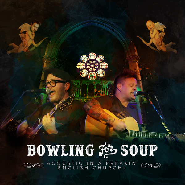 Bowling For Soup - Acoustic In A Freakin' English Church! CD