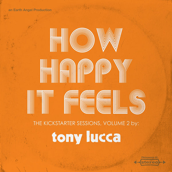 Tony Lucca - How Happy It Feels CD