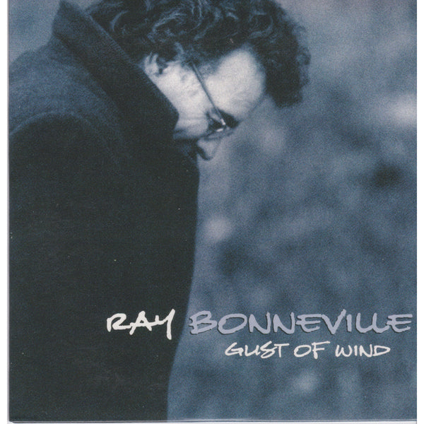 Ray Bonneville - Gust Of Wind CD