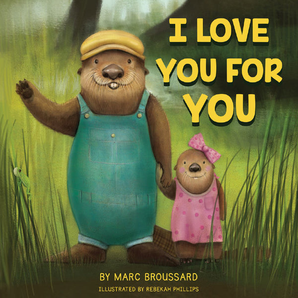 Marc Broussard - I Love You For You Children's Book
