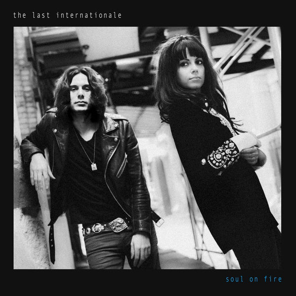 The Last Internationale - Soul on Fire CD