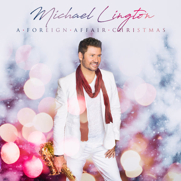 Michael Lington - A Foreign Affair Christmas Digital Download