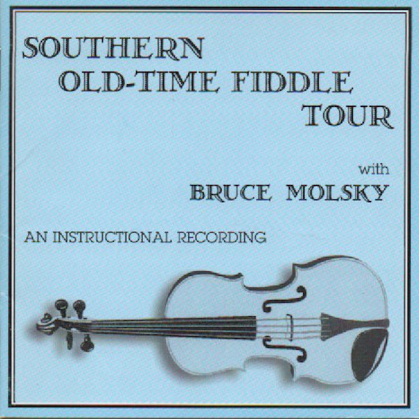 Bruce Molsky - Southern Old Time Fiddle Tour CD
