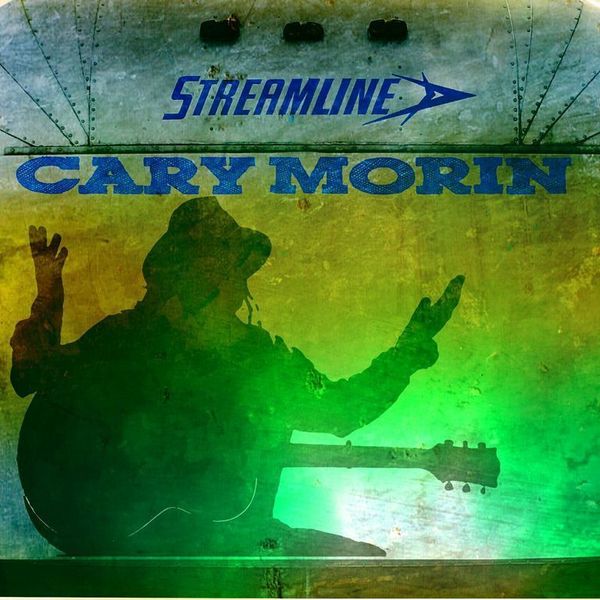 Cary Morin - Streamline CD