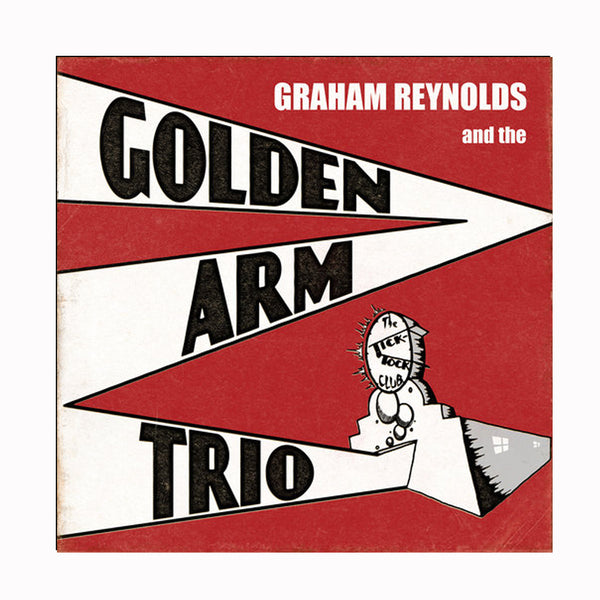 Graham Reynolds - The Tick Tock Club CD (2007)