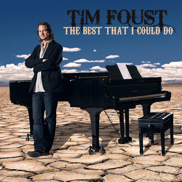 Tim Foust - The Best That I Could Do CD