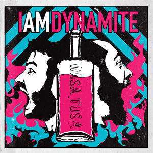 I Am Dynamite - Wasa Tusa CD