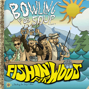Bowling For Soup - Fishin' For Woos - Digital Download