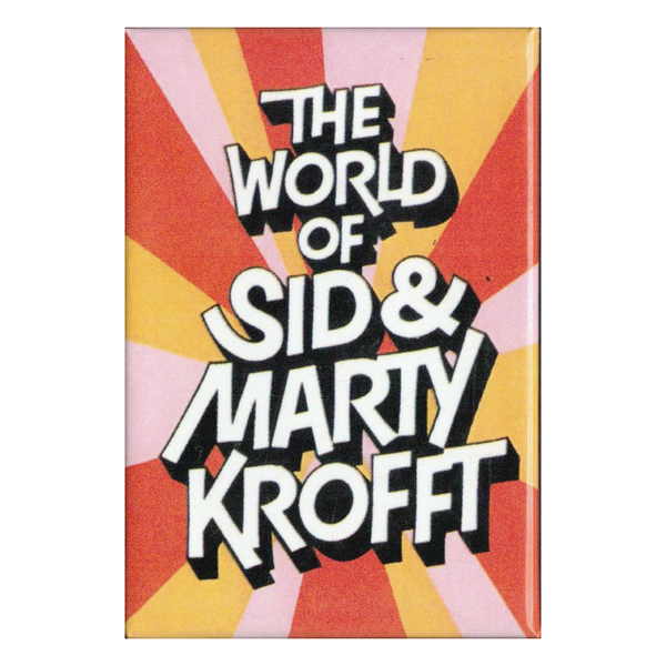 Sid and Marty Krofft Archives - The World of Sid and Marty Krofft Magnet