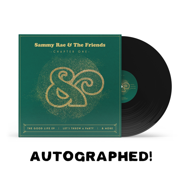 Sammy Rae - The Good Life + Let's Throw A Party Autographed Vinyl
