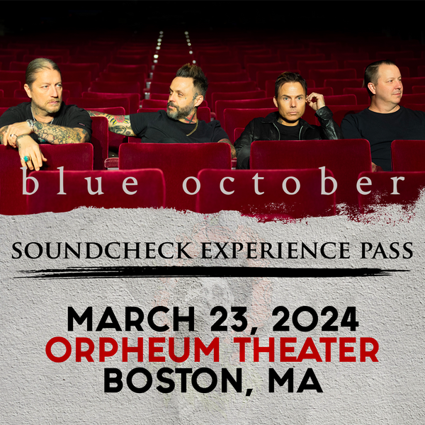 Blue October - Soundcheck Experience - 03/23 - Orpheum Theater - Boston, MA (5:00pm)