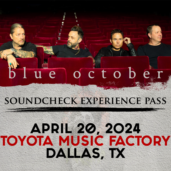 Blue October - Soundcheck Experience - 04/20 - Toyota Music Factory - Dallas, TX (3:30pm)