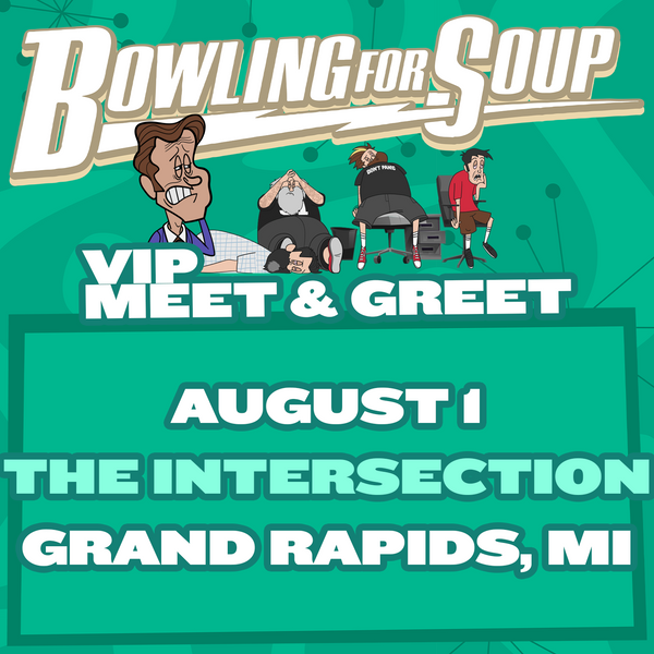 Bowling For Soup - VIP Meet and Greet - 08/01 - The Intersection - Grand Rapids, MI (6:30pm)