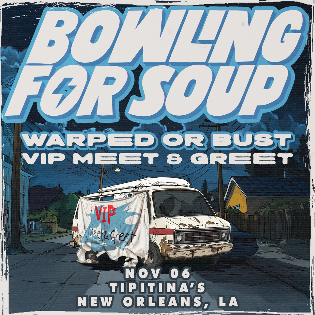 Bowling For Soup VIP Meet & Greet