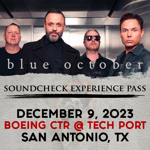 Blue October - Soundcheck Experience - 12/09 - Boeing Center at Tech Port - San Antonio, TX (5:00pm)