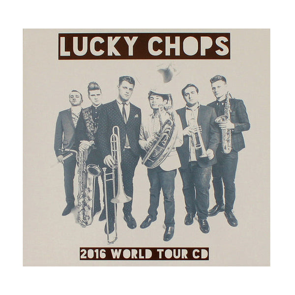 Lucky Chops - 2016 World Tour CD