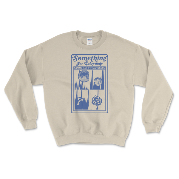 Sammy Rae - Something For Everybody Crewneck Sweatshirt