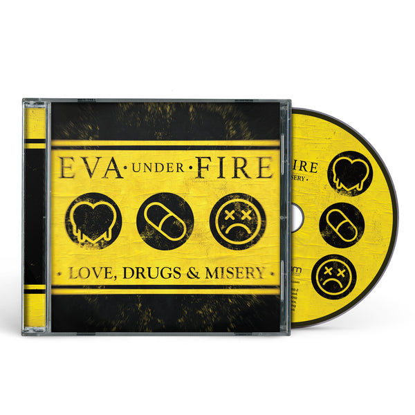 Eva Under Fire - Love, Drugs & Misery CD (PRESALE 12/8/23)