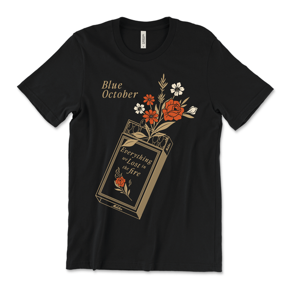 Blue October - Everything We Lost In The Fire Tee
