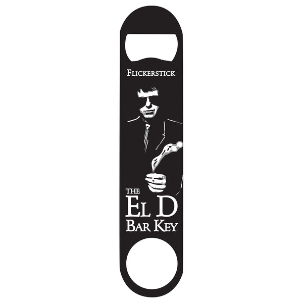 Flickerstick - El D Bar Key bottle opener (PRESALE 11/25/25)