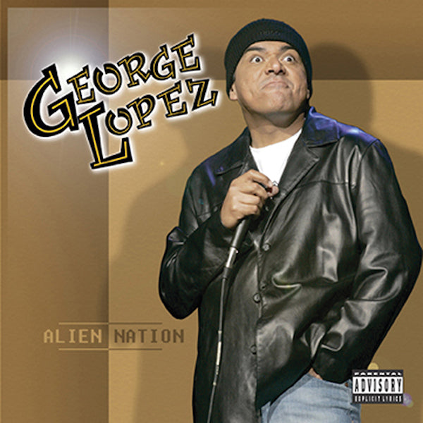 George Lopez - Alien Nation CD