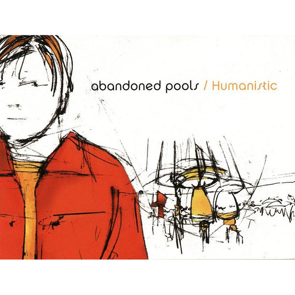 Abandoned Pools - Humanistic CD (Reissue)