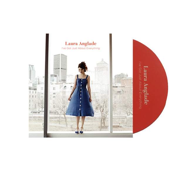 Laura Anglade - I've Got Just About Everything I Need CD