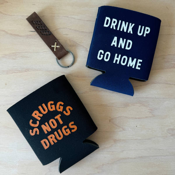 The Bluegrass Situation - Drink Up And Go Home Koozie