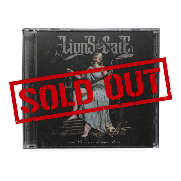 Lions At The Gate - The Excuses We Cannot Make CD