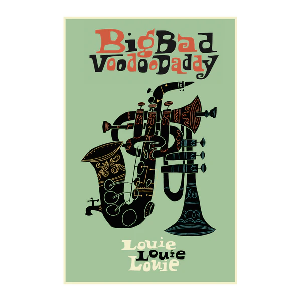 Big Bad Voodoo Daddy - Louie Louie Louie Poster