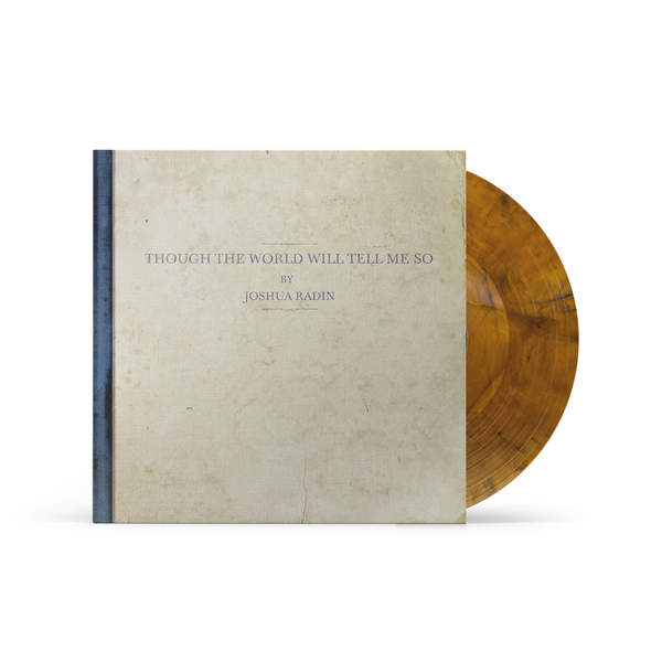 Joshua Radin - Though The World Will Tell Me So Vinyl - Vol 1 & 2