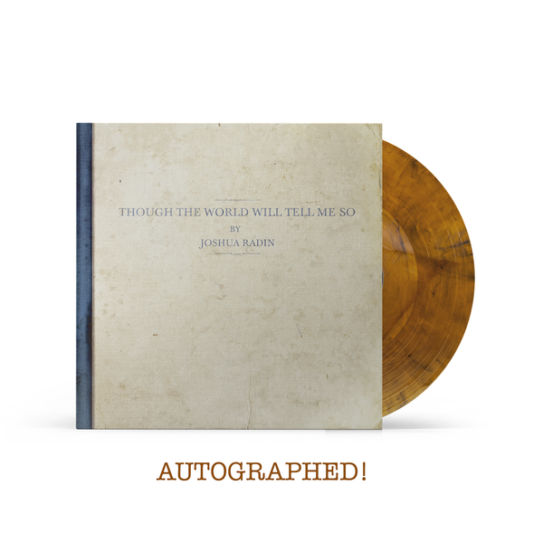 Joshua Radin - Autographed Though The World Will Tell Me So Vinyl - Vol 1 & 2