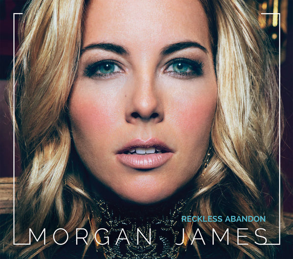 Morgan James - Reckless Abandon CD