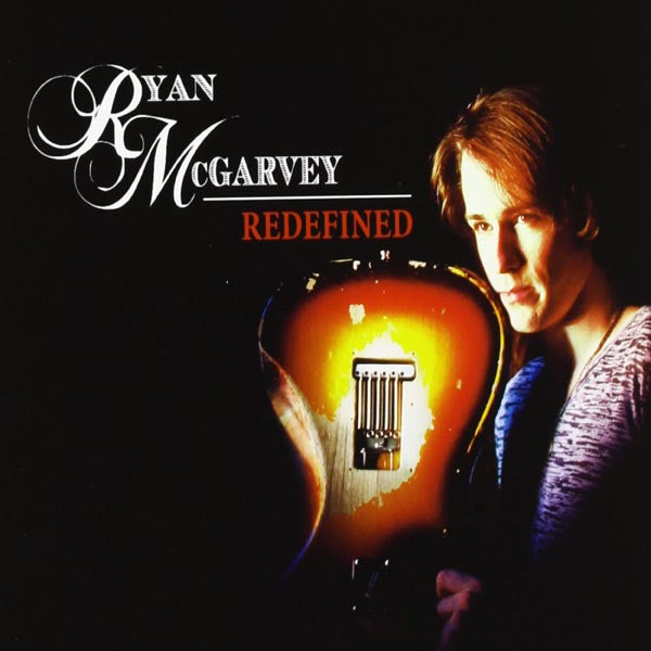 Ryan McGarvey - Redefined CD