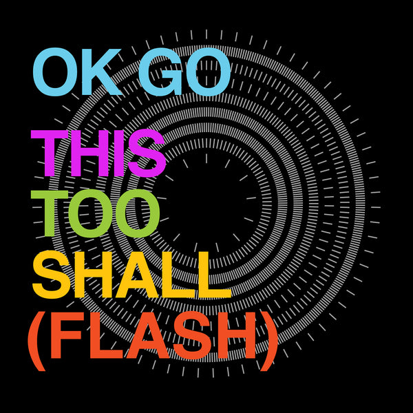OK Go - This Too Shall Pass (Flash Mix) Single Download