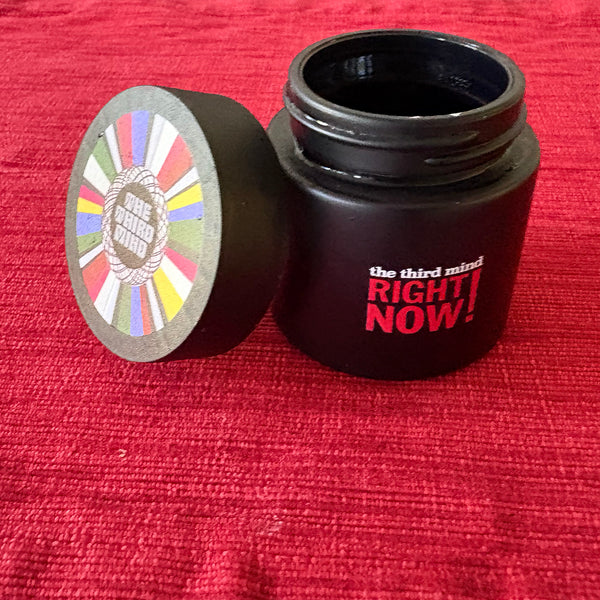 The Third Mind - Right Now! Stash Jar