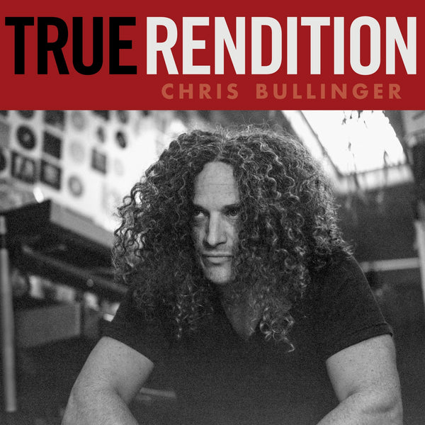 Chris Bullinger - True Rendition Vinyl