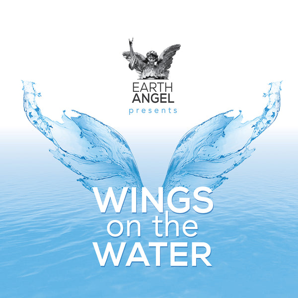 Earth Angel - Wings on the Water Digital Download (PRESALE 04/19/2024)