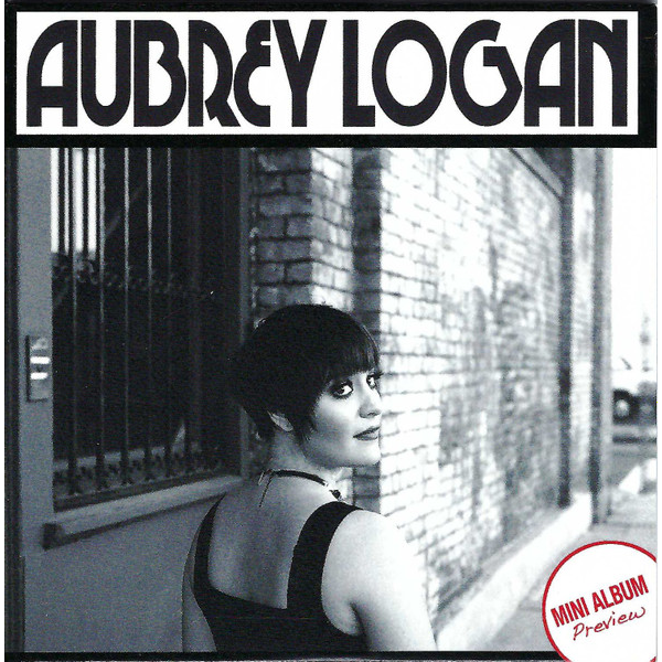 Aubrey Logan - Mini Album Preview CD