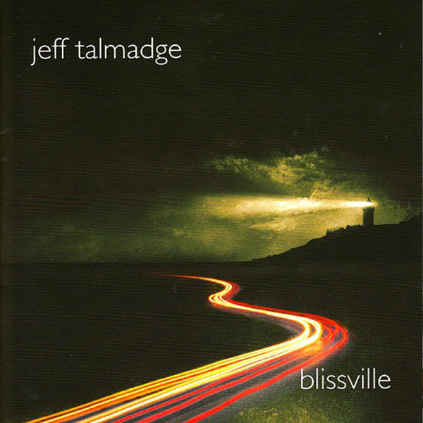Jeff Talmadge - Blissville CD