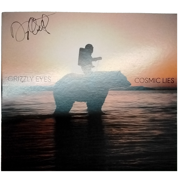 Grizzly Eyes - Signed Cosmic Lies CDs
