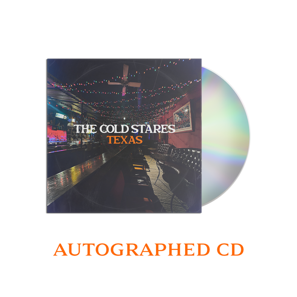 The Cold Stares - Autographed Texas CD (PRESALE 05/01/2026)