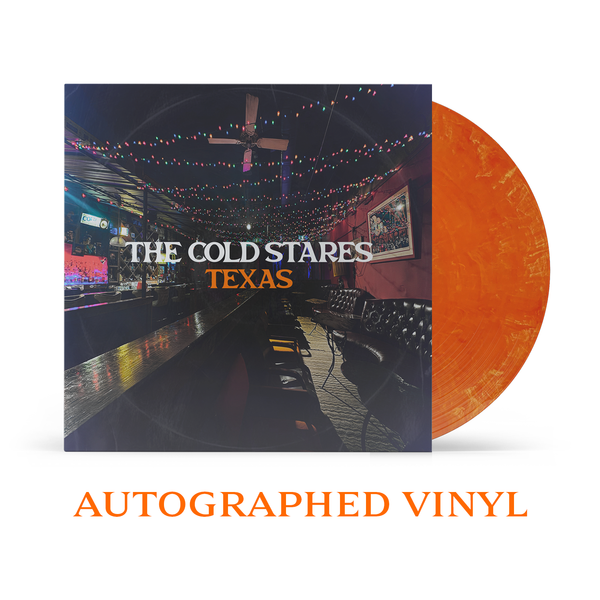 The Cold Stares - Autographed Texas Vinyl (PRESALE 05/01/2026)