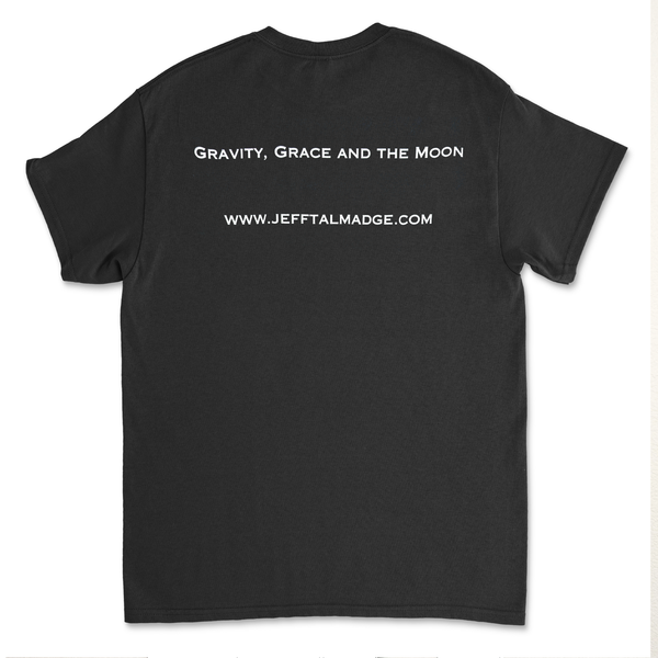 Jeff Talmadge - Gravity, Grace and the Moon Tee