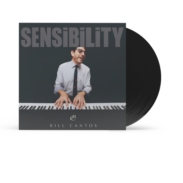 Bill Cantos - Sensibility Standard Black Vinyl (PRESALE 04/26/24)